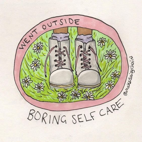 Boring Self Care: went outside